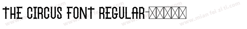 The Circus Font Regular字体转换